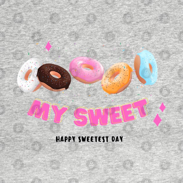 Happy sweetest day my sweet donuts design by Rub14ekArts